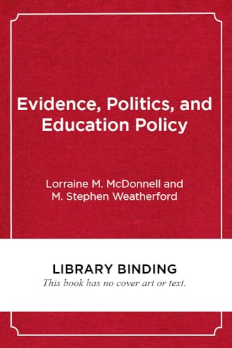 9781682535172: Evidence, Politics, and Education Policy