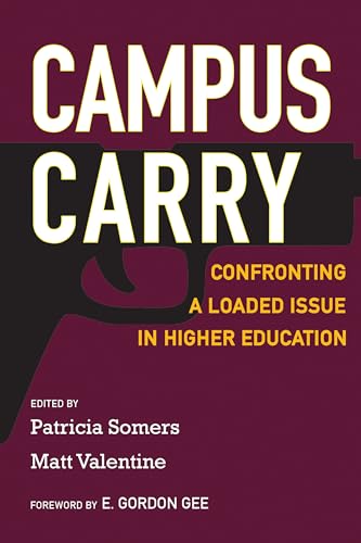9781682535509: Campus Carry: Confronting a Loaded Issue in Higher Education