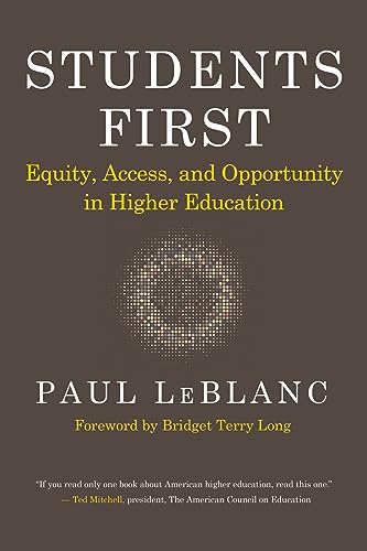 Stock image for Students First: Equity, Access, and Opportunity in Higher Education for sale by BooksRun
