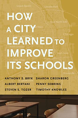 Beispielbild fr How a City Learned to Improve Its Schools (Continuous Improvement in Education Series) zum Verkauf von Goodwill of Colorado