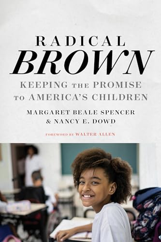 Stock image for Radical Brown: Keeping the Promise to America's Children for sale by Revaluation Books