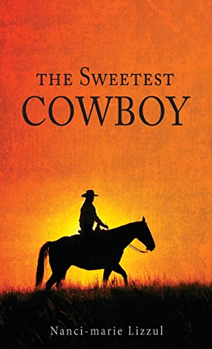 9781682542347: The Sweetest Cowboy
