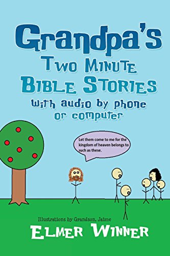 9781682548752: Grandpa's Two Minute Bible Stories: With Audio by Phone or Computer