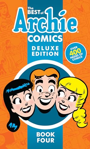 9781682557877: The Best of Archie Comics Book 4 Deluxe Edition (Best of Archie Deluxe)