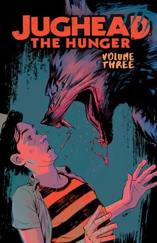 Stock image for Jughead: The Hunger Vol. 3 (Judhead The Hunger) for sale by Bellwetherbooks