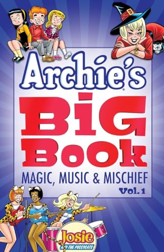 Stock image for Archie's Big Book Vol. 1 : Magic, Music and Mischief for sale by Better World Books