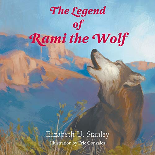 9781682565926: The Legend of Rami the Wolf