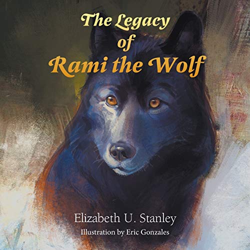 Stock image for The Legacy of Rami the Wolf for sale by Lakeside Books