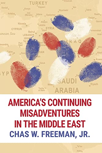 Beispielbild fr America's Continuing Misadventures in the Middle East zum Verkauf von Textbooks_Source