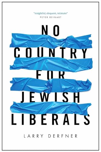 Beispielbild fr No Country for Jewish Liberals zum Verkauf von ThriftBooks-Dallas