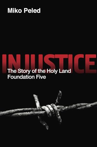 Beispielbild fr Injustice: The Story of the Holy Land Foundation Five zum Verkauf von HPB-Ruby