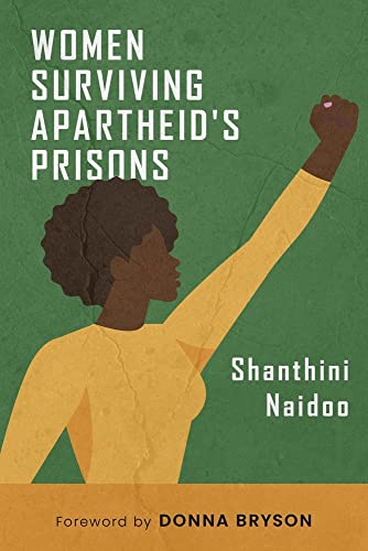 Beispielbild fr Women Surviving Apartheid's Prisons zum Verkauf von Better World Books