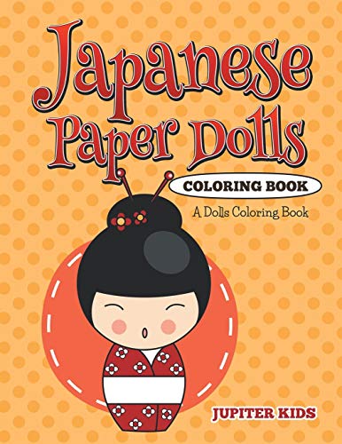 9781682600344: Japanese Paper Dolls Coloring Book: A Dolls Coloring Book