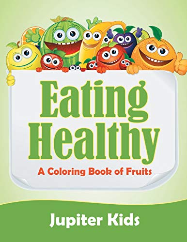 Beispielbild fr Eating Healthy (A Coloring Book of Fruits) zum Verkauf von Buchpark