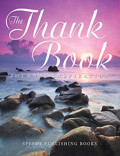 Beispielbild fr The Thank Book: Journal Inspiration zum Verkauf von Lucky's Textbooks