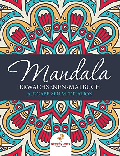 9781682606001: Mandala Erwachsenen-Malbuch: Ausgabe Zen Meditation