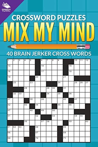 Beispielbild fr Crossword Puzzles: Mix My Mind: 40 Brain Jerker Crosswords [Soft Cover ] zum Verkauf von booksXpress