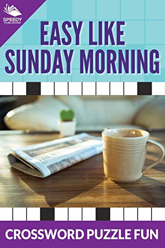 Beispielbild fr Easy Like Sunday Morning: Crossword Puzzle Fun [Soft Cover ] zum Verkauf von booksXpress