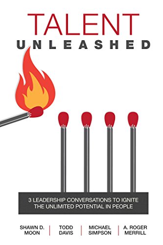 Beispielbild fr Talent Unleashed: 3 Leadership Conversations to Ignite the Unlimited Potential in People zum Verkauf von More Than Words