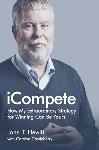 Imagen de archivo de iCompete: How My Extraordinary Strategy for Winning Can Be Yours a la venta por SecondSale