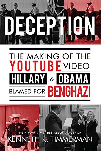 Stock image for Deception : The Making of the YouTube Video Hillary and Obama Blamed for Benghazi for sale by Better World Books