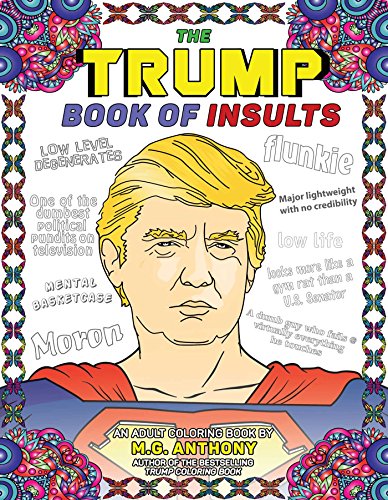 Stock image for The Trump Book of Insults: An Adult Coloring Book for sale by Ebooksweb
