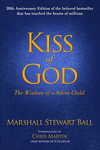 Imagen de archivo de Kiss of God (20th Anniversary Edition): The Wisdom of a Silent Child a la venta por More Than Words