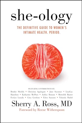 Beispielbild fr She-Ology : The Definitive Guide to Women's Intimate Health. Period zum Verkauf von Better World Books