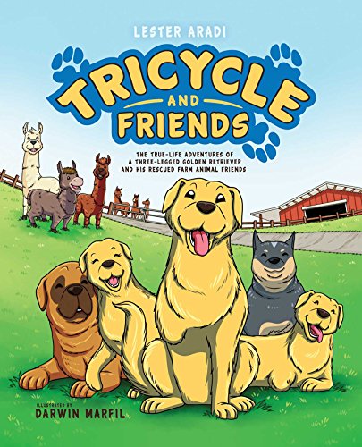 Immagine stock per Tricycle and Friends: The True Life Adventures of a Three-Legged Golden Retriever and His Rescued Farm Animal Friends