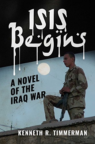 Stock image for ISIS Begins: A Novel of the Iraq War for sale by HPB-Diamond