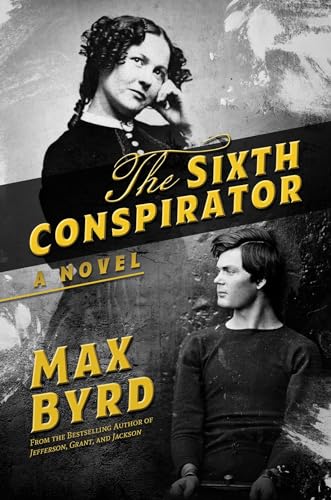 Beispielbild fr The Sixth Conspirator: A Novel zum Verkauf von Idaho Youth Ranch Books