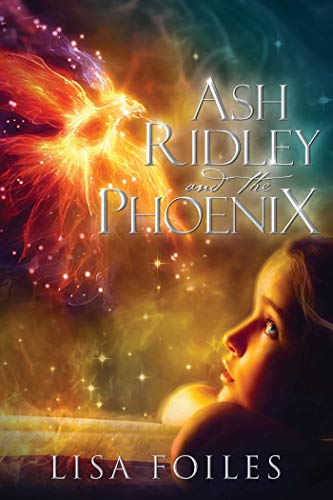 Imagen de archivo de Ash Ridley and the Phoenix a la venta por Zoom Books Company