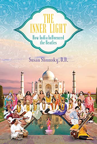 Imagen de archivo de The Inner Light: How India Influenced the Beatles a la venta por SecondSale