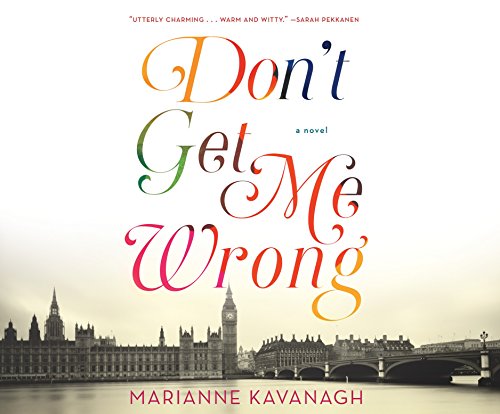 Don t Get Me Wrong - Marianne Kavanagh