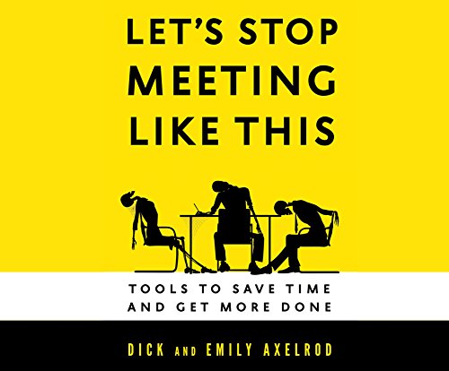 Beispielbild fr Let's Stop Meeting Like This: Tools To Save Time and Get More Done zum Verkauf von Powell's Bookstores Chicago, ABAA