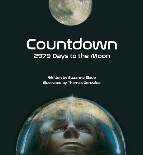 Beispielbild fr Countdown : 2979 Days to the Moon zum Verkauf von Better World Books
