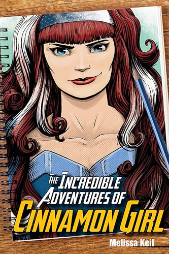 9781682630419: The Incredible Adventures of Cinnamon Girl