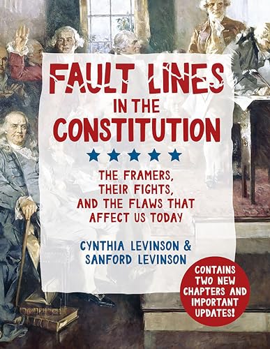 Imagen de archivo de Fault Lines in the Constitution: The Framers, Their Fights, and the Flaws that Affect Us Today a la venta por ThriftBooks-Dallas