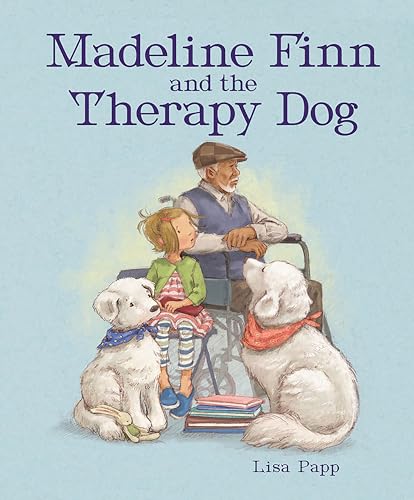 Beispielbild fr Madeline Finn and the Therapy Dog zum Verkauf von Better World Books