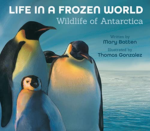 Beispielbild fr Life in a Frozen World: Wildlife of Antarctica (Life in the Extremes) zum Verkauf von BooksRun