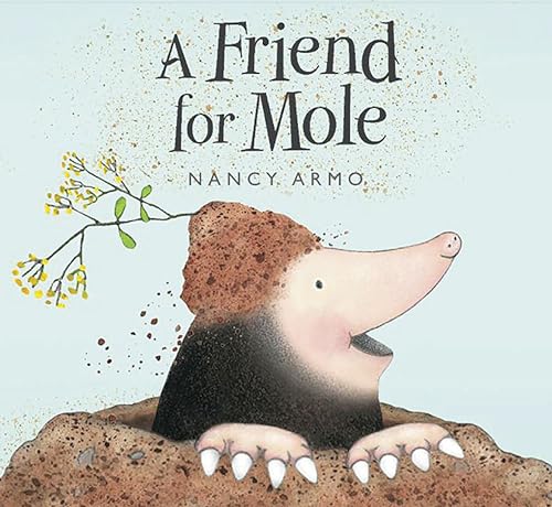 Beispielbild fr A Friend for Mole zum Verkauf von Better World Books