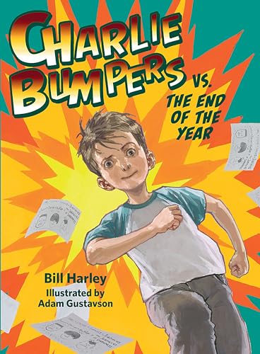 Imagen de archivo de Charlie Bumpers vs. the End of the Year a la venta por Jenson Books Inc