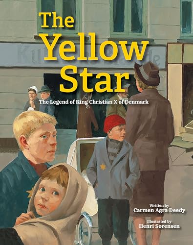 9781682631898: The Yellow Star: The Legend of King Christian X of Denmark