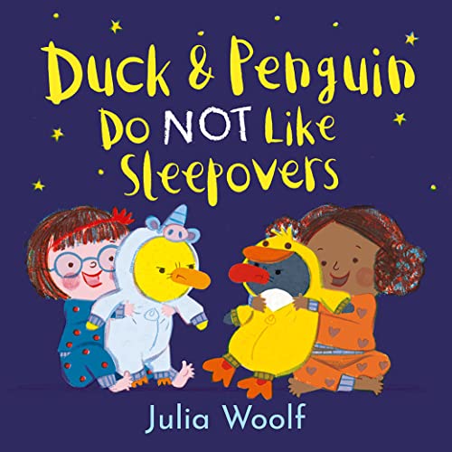Stock image for Duck and Penguin Do NOT Like Sleepovers for sale by Better World Books: West