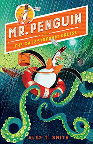 Beispielbild fr Mr. Penguin and the Catastrophic Cruise zum Verkauf von Better World Books