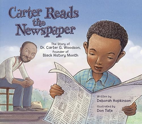 Stock image for Carter Reads the Newspaper: The Story of Carter G. Woodson, Founder of Black History Month for sale by Off The Shelf