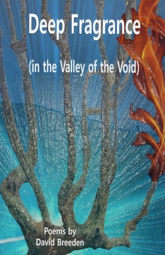 Stock image for Deep Fragrance (in the Valley of the Void) for sale by Revaluation Books