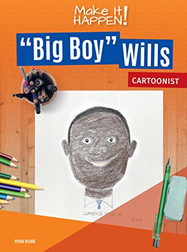 Stock image for Make it Happen! Big Boy Wills Cartoonist for sale by ZBK Books
