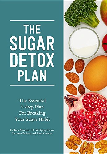 Imagen de archivo de The Sugar Detox Plan : The Essential 3-Step Plan for Breaking Your Sugar Habit a la venta por Better World Books