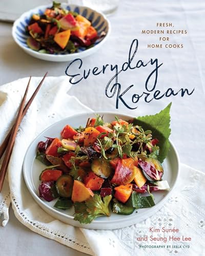 Stock image for Everyday Korean : Fresh, Modern Recipes for Home Cooks for sale by Better World Books